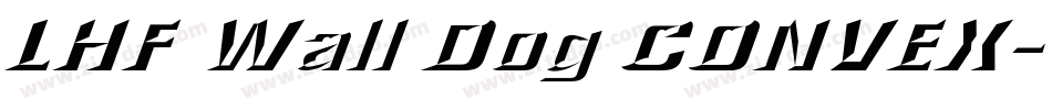 LHF Wall Dog CONVEX字体转换